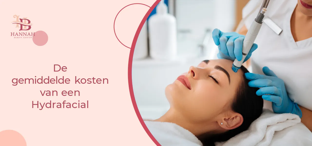 De gemiddelde kosten van een Hydrafacial