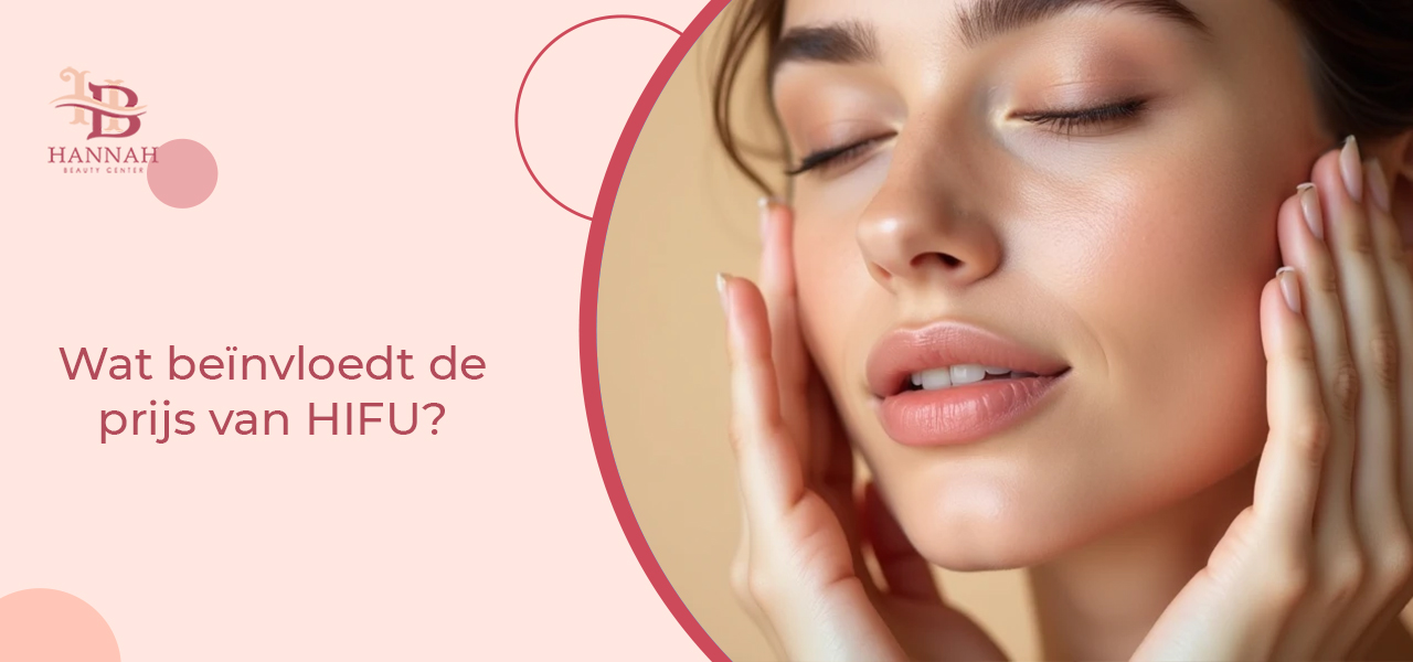 Wat beïnvloedt de prijs van HIFU?