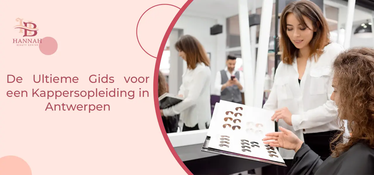 Opleiding Knippen en hairstyling in Lier 2 De Ultieme Gids voor een Kappersopleiding in Antwerpen